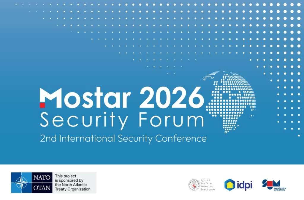 'Mostar Security Forum' posvećen aktualnim sigurnosnim izazovima i hibridnim prijetnjama